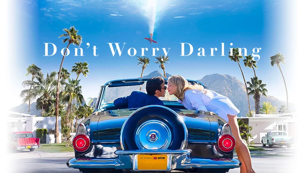 Don’t Worry Darling